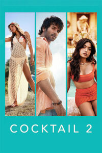 Cocktail 2 (2026) Hindi HDTC Full Movie 480p [500MB] | 720p [1.1GB] | 1080p [2.4GB]